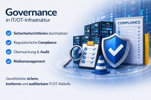 IT/OT-Governance-Automatisierung ermöglicht Prüfbarkeit, Nachverfolgbarkeit und Richtliniendurchsetzung IT/OT-Governance-Automatisierung ermöglicht Prüfbarkeit, Nachverfolgbarkeit und Richtliniendurchsetzung